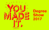 Degree Show 2017